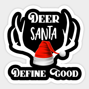 Deer Santa Define Good Christmas Hunting Antlers Sticker